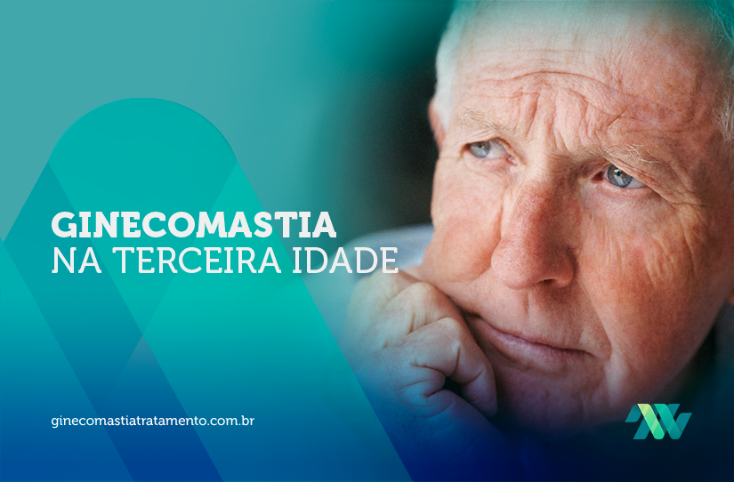 A Ginecomastia para os homens da terceira idade