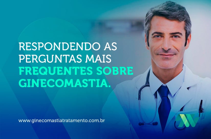 Respondendo as perguntas mais frequentes sobre ginecomastia