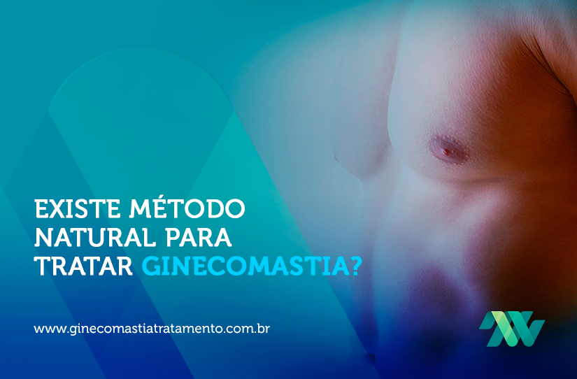 Existe Método Natural para Tratar Ginecomastia?