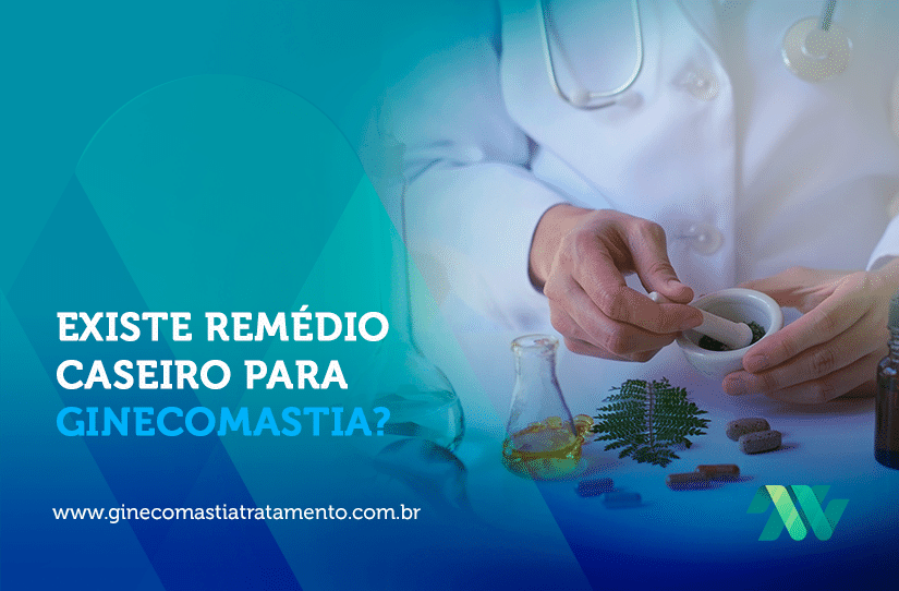 Existe Remédio Caseiro para Ginecomastia?